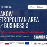 Konferencja” Krakow Metropolitan Area for Business. Smart City – nowe możliwości dla biznesu”.