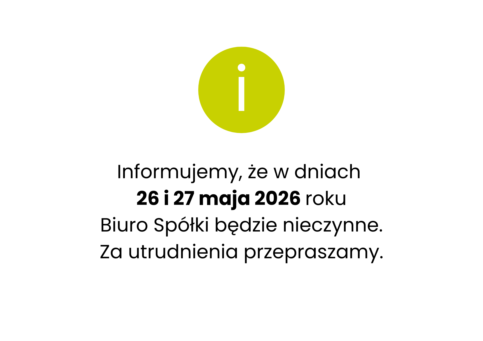 Grafika informuje o zamknięciu Biura Spółki w dniach 26 i 27 maja 2026 roku.